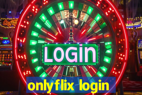 onlyflix login